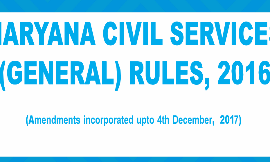 Haryana Civil Services (General) Rules, 2016