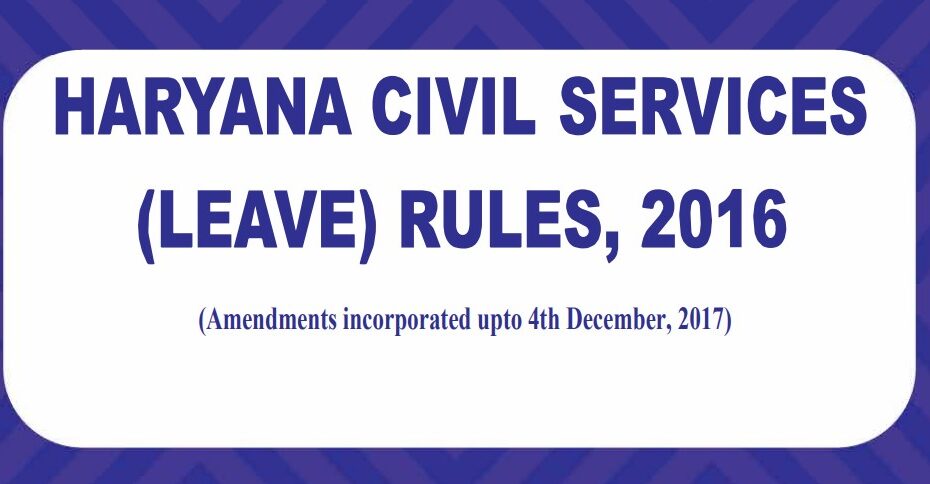 Earned Leave (EL) Rules - Haryana Civil Services (Leave) Rules, 2016